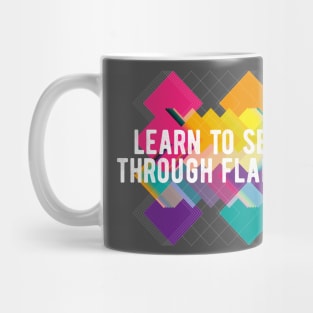 Learn to see through flames Mug